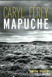 Mapuche de Caryl Ferey